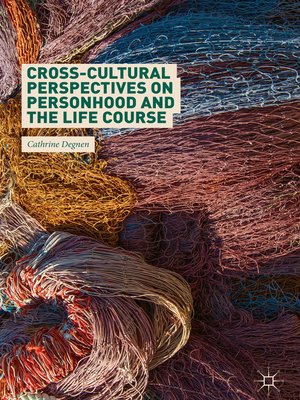 cover image of Cross-Cultural Perspectives on Personhood and the Life Course